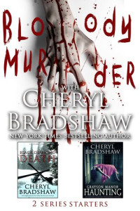 Cheryl Bradshaw — Bloody Murder: Two Series Starters