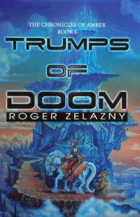 Zelazny Roger — Trumps of Doom