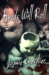 Joanie Chevalier — Heads Will Roll