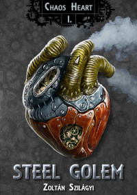 Szilágyi Zoltán — Steel Golem