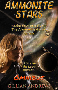 Andrews Gillian — Ammonite Stars (Pictoria; The Lost Animas)