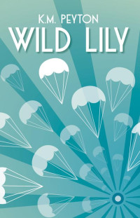 Peyton, K M — Wild Lily