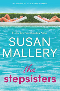 Susan Mallery — The Stepsisters