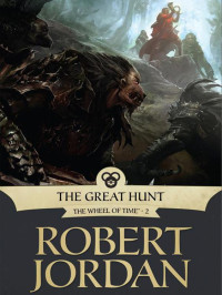 Robert Jordan — The Great Hunt