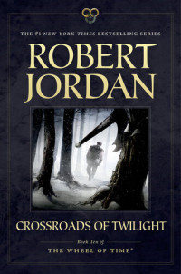 Robert Jordan — Crossroads of Twilight