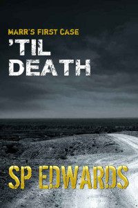 Edwards, S P — 'Til Death