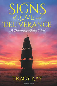 Kay Tracy — Signs of Love and Deliverance