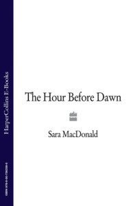 Sara MacDonald — The Hour Before Dawn