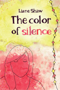 Liane Shaw — The Color of Silence