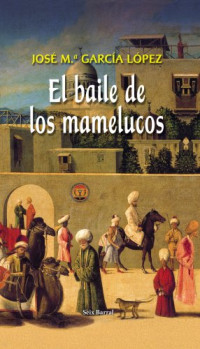 Jose Maria Garcia Lopez — El baile de los mamelucos