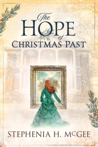 Stephenia H. McGee — The Hope of Christmas Past