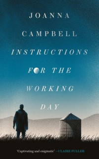 Joanna Campbell — Instructions for the Working Day