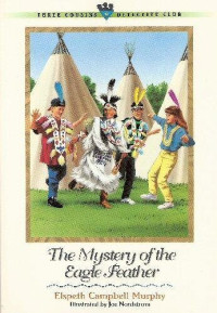 Elspeth Campbell Murphy — The Mystery of the Eagle Feather