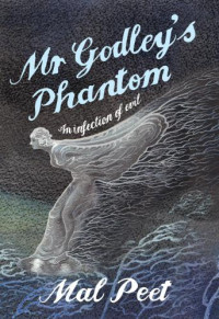 Peet Mal — Mr Godley's Phantom