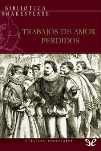 William Shakespeare — Trabajos de amor perdidos