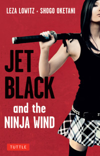 Lowitz Leza — Jet Black and the Ninja Wind