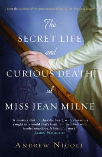 Nicoll Andrew — The Secret Life and Curious Death of Miss Jean Milne