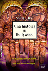 Sonali Dev — Una historia de Bollywood