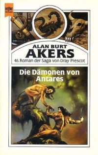 Akers, Alan Burt — Die dämonen Von Antares