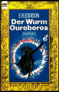 Eddison, E R — Der Wurm Ouroboros