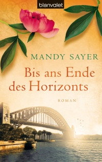 Sayer Mandy — Bis ans Ende des Horizonts