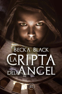 Becka Black — La cripta del ángel