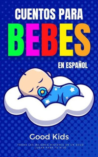 Good Kids — Cuentos Para Bebes en Español