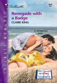 King Claire — Renegade with a Badge