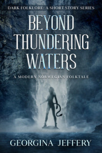 Georgina Jeffery — Beyond Thundering Waters