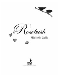 Jaffe Michele — Rosebush