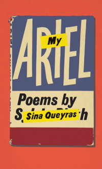 Sina Queyras — My Ariel