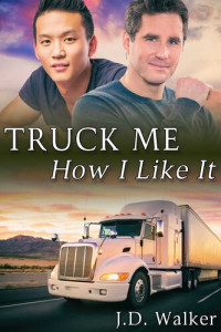 J.D. Walker — Truck Me How I Like It