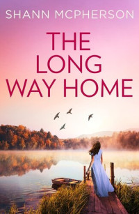 Shann McPherson — The Long Way Home