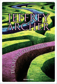 Jeffrey Archer — Tucatnyi félrevezetés