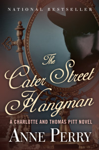 Anne Perry — The Cater Street Hangman (Charlotte and Thomas Pitt Novels 1)