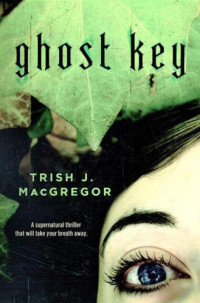 MacGregor, Trish J — Ghost Key