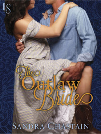 Chastain Sandra — The Outlaw Bride