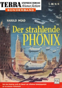 Mead Harold — Der strahlende Phönix