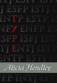 Hendley Alicia — Type