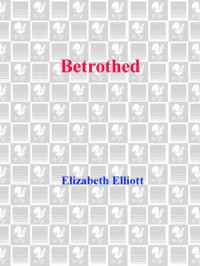 Elliott Elizabeth — Betrothed