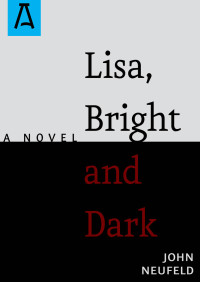 Neufeld John — Lisa, Bright and Dark