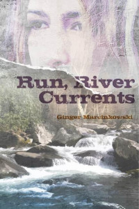 Marcinkowski Ginger — Run, River Currents