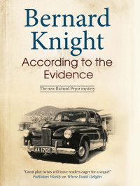 Knight Bernard — According to the Evidence