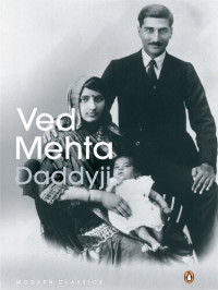 Ved Mehta — Daddyji