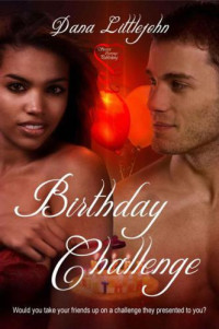 Littlejohn Dana — Birthday Challenge