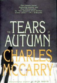 Charles McCarry — The Tears of Autumn (Paul Christopher 2)