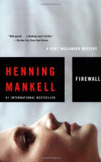 Mankell Henning; Segerberg Ebba — Firewall