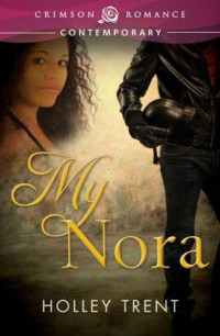 Trent Holley — My Nora