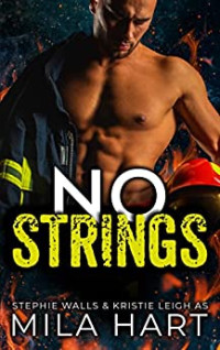 Mila Hart, Stephie Walls — No Strings