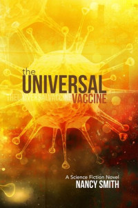 Nancy Smith — The Universal Vaccine